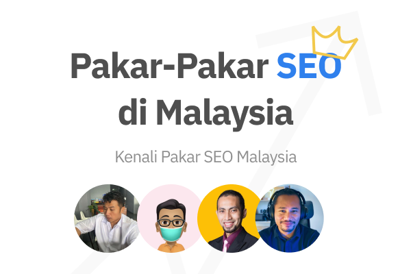 5 Pakar SEO Malaysia Untuk Rank Website Google 2024 9
